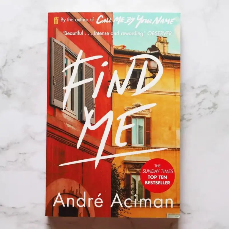 2 Books Call Me By Your Name,Find Me A Novel By Andre Aciman New York Times Bestseller Story Book
